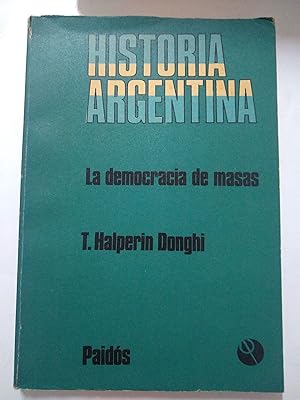 Seller image for Historia argentina. Vol 7. La democracia de masas for sale by Libros nicos