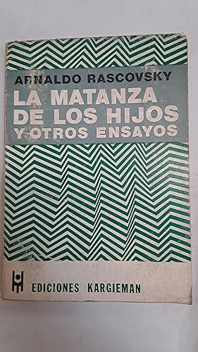Seller image for La matanza de los hijos y otros ensayos for sale by Libros nicos