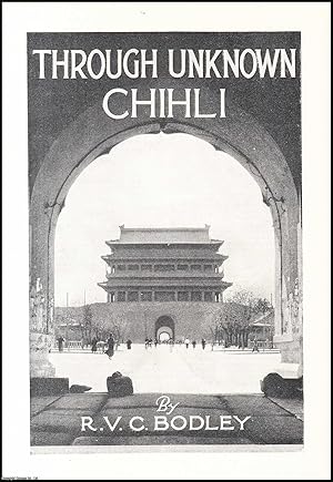 Image du vendeur pour Through Unknown Chihli : a journey through the interior of China to the Great Wall. An uncommon original article from the Wide World Magazine, 1932. mis en vente par Cosmo Books