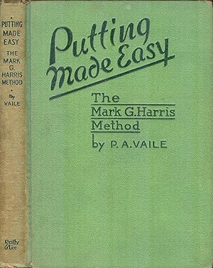 Image du vendeur pour Putting Made Easy: The Mark G. Harris Method mis en vente par PJK Books and Such