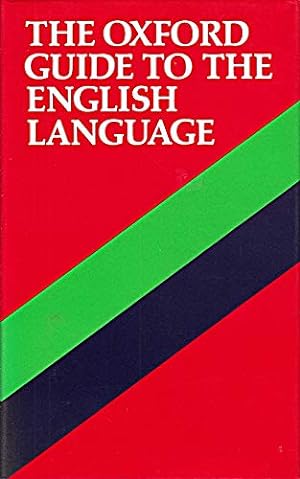 Bild des Verkufers fr The Oxford Guide to the English Language. zum Verkauf von Ammareal