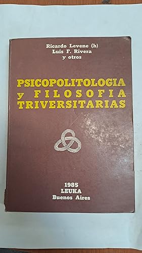 Imagen del vendedor de Psicopolitologia y filosofia triversitarias a la venta por Libros nicos