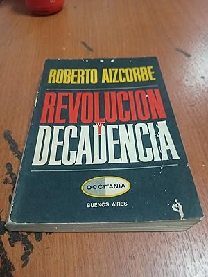 Imagen del vendedor de Revolucion y decadencia a la venta por Libros nicos