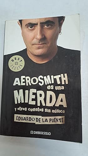 Imagen del vendedor de Aerosmith es una mierda y otros cuentos sin musica a la venta por Libros nicos