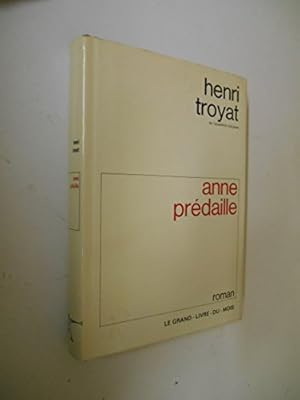 Imagen del vendedor de Anne prdaille / Troyat, Henri / Rf26737 a la venta por Ammareal