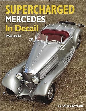 Supercharged Mercedes in Detail: 1923-42