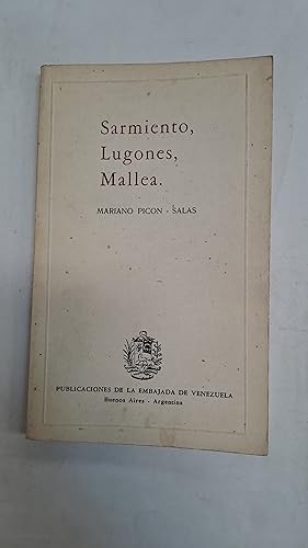 Imagen del vendedor de Sarmiento, lugones, Mallea a la venta por Libros nicos