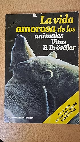 Seller image for La vida amorosa de los animales vitus for sale by Libros nicos