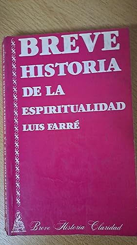 Seller image for Breve historia de la espiritualidad for sale by Libros nicos