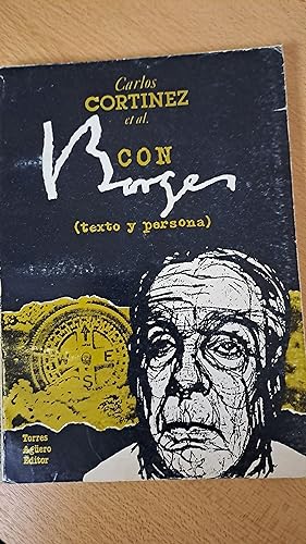 Immagine del venditore per Con Borges (texto y oersona) venduto da Libros nicos