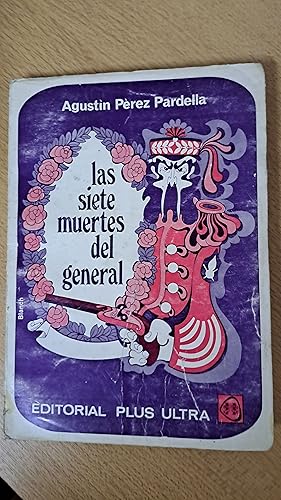 Seller image for Las siete muertes del general for sale by Libros nicos
