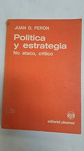 Bild des Verkufers fr Politica y estrategia, no ataco, critico zum Verkauf von Libros nicos