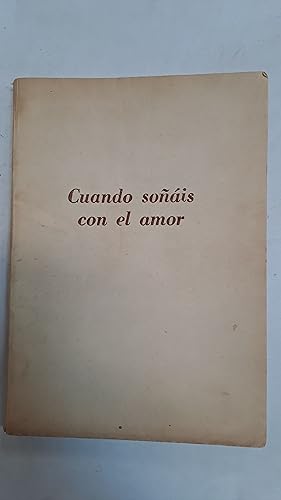 Seller image for Cuando soais con el amor for sale by Libros nicos