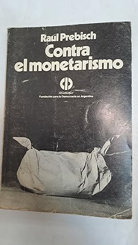 Imagen del vendedor de Contra el monetarismo a la venta por Libros nicos