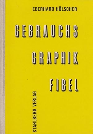Seller image for Gebrauchsgraphikfibel. for sale by Bärbel Hoffmann