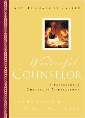 Seller image for Wonderful Counselor: A Fortnight of Christmas Meditations for sale by Reliant Bookstore
