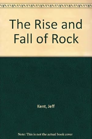 Seller image for The Rise and Fall of Rock for sale by WeBuyBooks