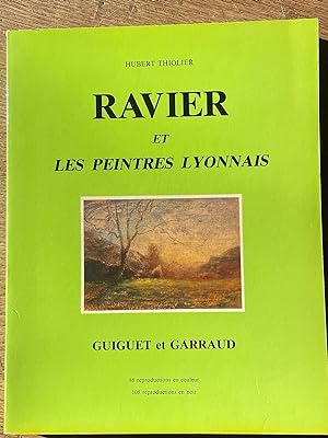 Imagen del vendedor de RAVIER ET LES PEINTRES LYONNAIS a la venta por La Librairie de Mireille