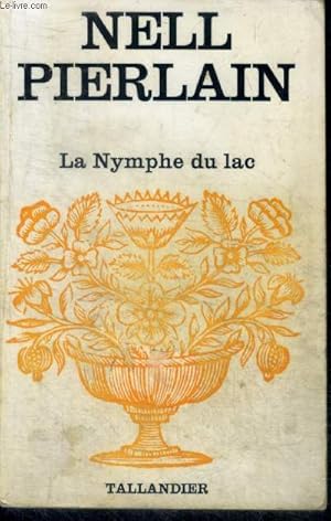 Bild des Verkufers fr LA NYMPHE DU LAC zum Verkauf von Le-Livre
