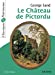 Image du vendeur pour Le Château de Pictordu - Classiques et Patrimoine (2018) [FRENCH LANGUAGE - No Binding ] mis en vente par booksXpress