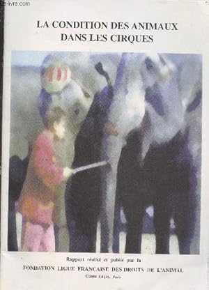 Seller image for La condition des animaux dans les cirques for sale by Le-Livre