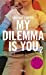 Immagine del venditore per My Dilemma is You - tome 02 (2) [FRENCH LANGUAGE - No Binding ] venduto da booksXpress