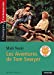 Immagine del venditore per Les Aventures de Tom Sawyer - Classiques et Contemporains (2019) [FRENCH LANGUAGE - No Binding ] venduto da booksXpress