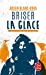 Image du vendeur pour Briser la glace [FRENCH LANGUAGE - No Binding ] mis en vente par booksXpress