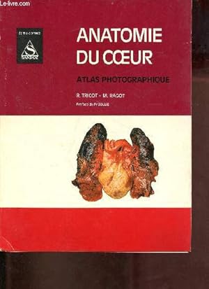 Seller image for Anatomie du coeur atlas photographique. for sale by Le-Livre