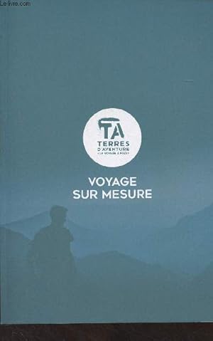 Bild des Verkufers fr Terres d'aventure : Voyage sur mesure zum Verkauf von Le-Livre