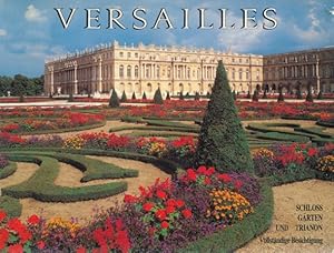 Seller image for Versailles (Frankreich). Schloss, Garten und Trianon. Vollstndige Besichtigung. Deutsche bersetzung: Elisabeth Lisiak. for sale by ANTIQUARIAT ERDLEN