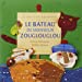 Image du vendeur pour Le Bateau De Monsieur Zouglouglou (French Edition) [FRENCH LANGUAGE - No Binding ] mis en vente par booksXpress