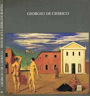 Giorgio De Chirico 1888-1978.