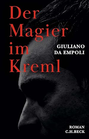 Der Magier im Kreml : Roman / Giuliano da Empoli; [Übertragung Michaela Meßner]