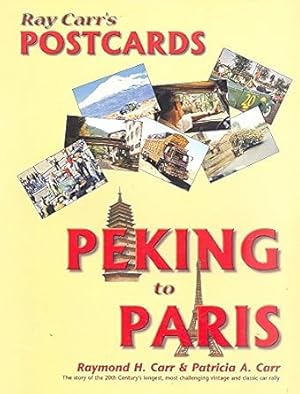 Image du vendeur pour Ray Carrs Postcards: Peking to Paris mis en vente par BombBooks