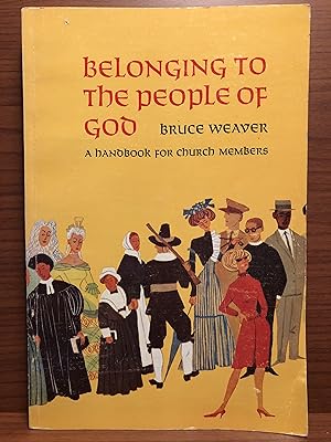 Imagen del vendedor de Belonging to the People of God: A Handbook for Church Members a la venta por Rosario Beach Rare Books