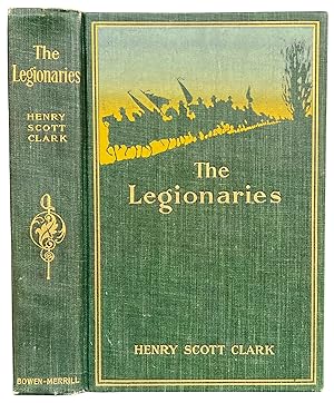 Image du vendeur pour The Legionaries: A Story of the Great Raid. mis en vente par Crooked House Books & Paper, CBA, ABAA