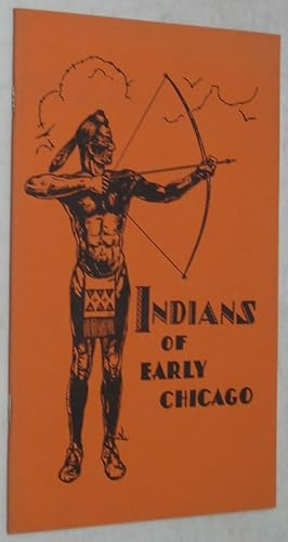 Bild des Verkufers fr Indians of Early Chicago zum Verkauf von Powell's Bookstores Chicago, ABAA