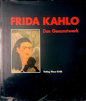 Frida Kahlo - Das Gesamtwerk