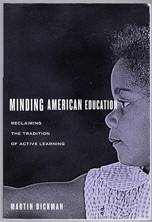 Minding American Education: Reclaiming the Tradition of Active Learning