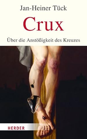 Seller image for Crux : Uber Die Anstoaigkeit Des Kreuzes -Language: German for sale by GreatBookPrices