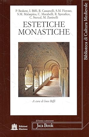 Imagen del vendedor de Estetiche monastiche : atti del 3. Convegno San Bernardo di Clairvaux : Abbazia di Santa Croce in Gerusalemme, Roma, 17-18 ottobre 2008 a la venta por Messinissa libri