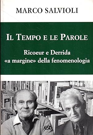 Il tempo e le parole : Ricoeur e Derrida a margine della fenomenologia