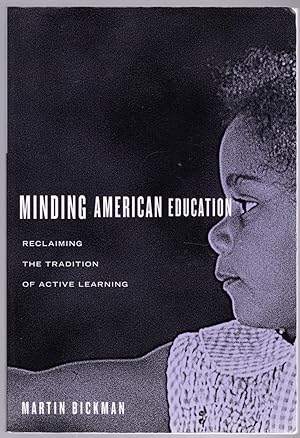 Minding American Education: Reclaiming the Tradition of Active Learning