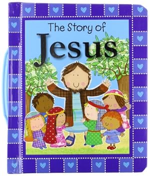 Image du vendeur pour The Story of Jesus mis en vente par Reliant Bookstore