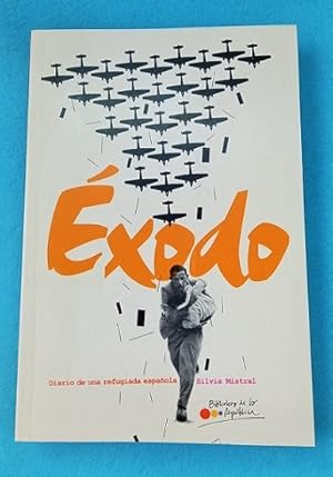 Imagen del vendedor de EXODO : diario de una refugiada espaola. [xodo] a la venta por Librera DANTE