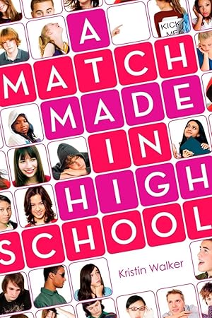 Seller image for A Match Made in High School for sale by Reliant Bookstore