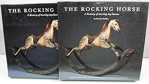 Seller image for The Rocking Horse: A History of Moving Toy Horses for sale by Antique Emporium