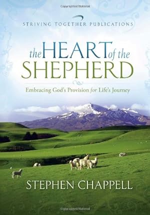 Seller image for The Heart of the Shepherd: Embracing God's Provision for Life's Journey for sale by Reliant Bookstore