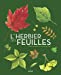 Seller image for L'herbier des feuilles [FRENCH LANGUAGE - No Binding ] for sale by booksXpress